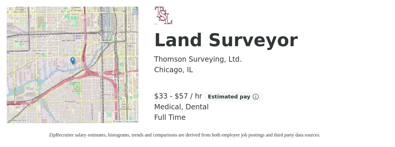 Thomson Surveying, Ltd. job posting for a Land Surveyor in Chicago, IL with a salary of $35 to $60 Hourly and benefits including retirement, dental, life_insurance, medical, and pto with a map of Chicago location.
