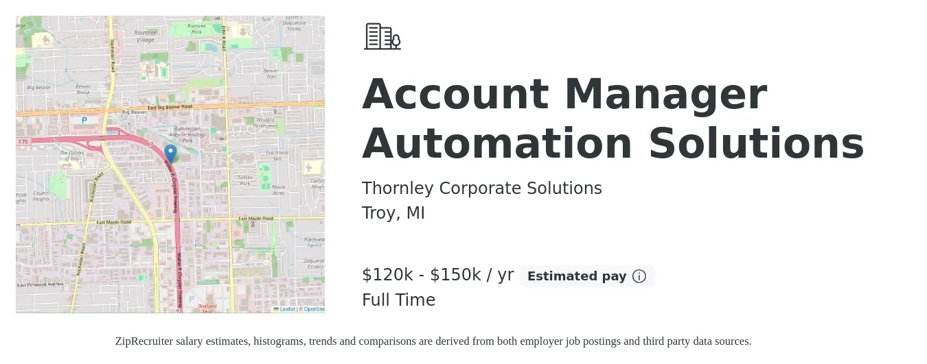 Thornley Corporate Solutions job posting for a Account Manager Automation Solutions in Troy, MI with a salary of $120,000 to $150,000 Yearly with a map of Troy location.