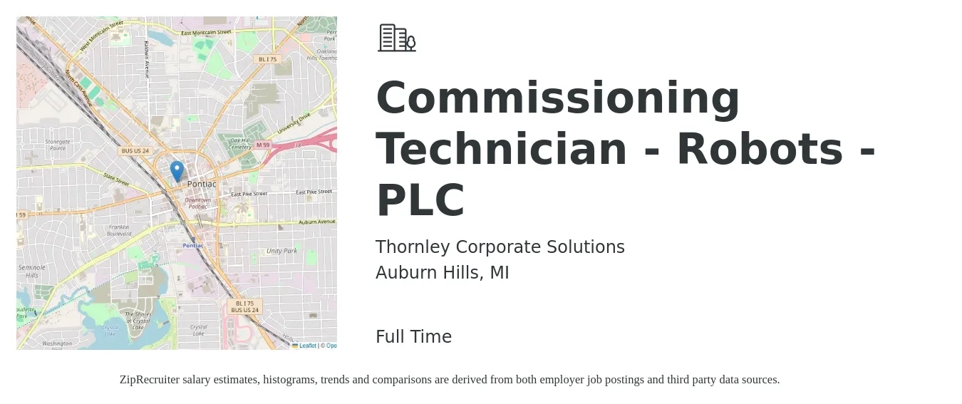 Thornley Corporate Solutions job posting for a Commissioning Technician - Robots - PLC in Auburn Hills, MI with a salary of $19 to $26 Hourly with a map of Auburn Hills location.