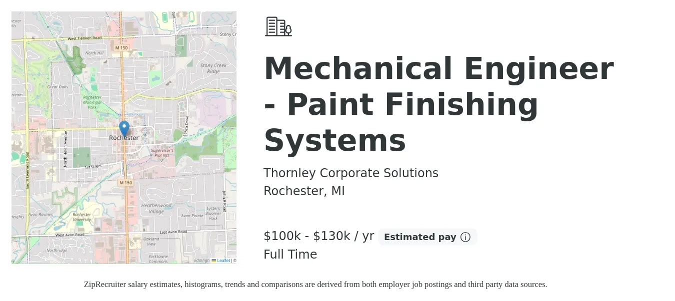 Thornley Corporate Solutions job posting for a Mechanical Engineer - Paint Finishing Systems in Rochester, MI with a salary of $100,000 to $130,000 Yearly with a map of Rochester location.