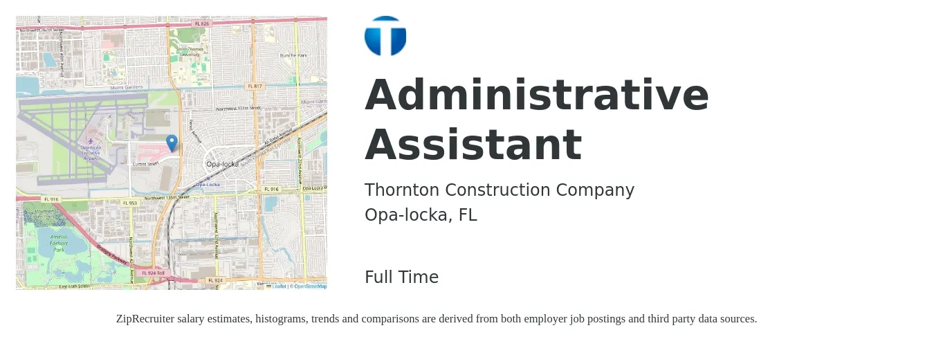 Thornton Construction Company job posting for a Administrative Assistant in Opa-locka, FL with a salary of $17 to $22 Hourly with a map of Opa-locka location.
