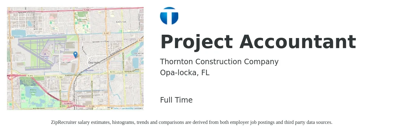 Thornton Construction Company job posting for a Project Accountant in Opa-locka, FL with a salary of $56,500 to $74,200 Yearly with a map of Opa-locka location.