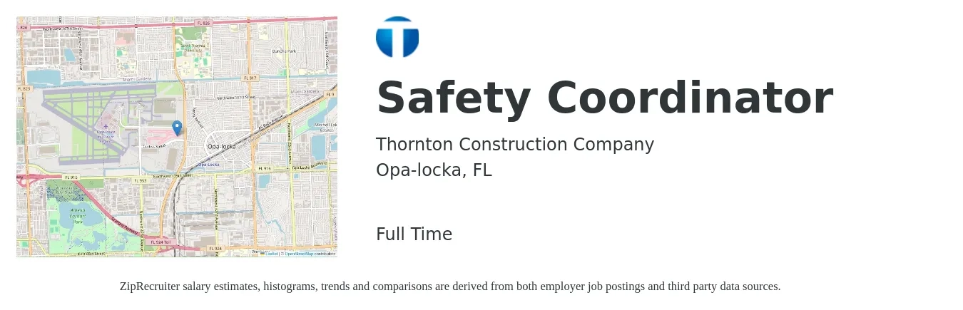 Thornton Construction Company job posting for a Safety Coordinator in Opa-locka, FL with a salary of $22 to $34 Hourly with a map of Opa-locka location.