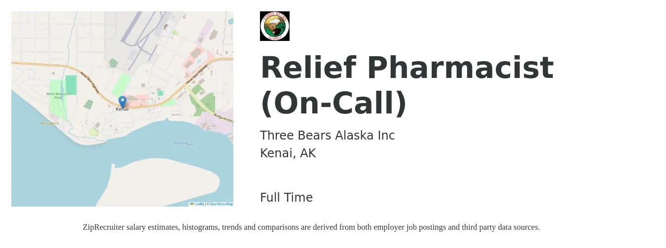 Three Bears Alaska Inc job posting for a Relief Pharmacist (On-Call) in Kenai, AK with a salary of $52 to $54 Hourly with a map of Kenai location.