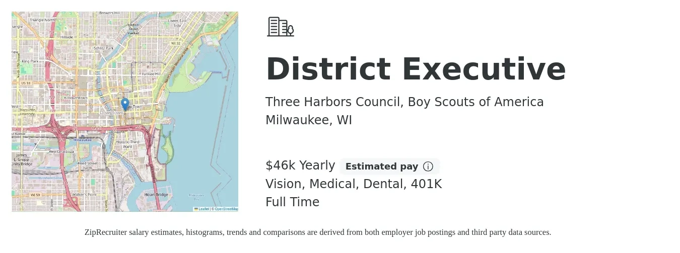 Three Harbors Council, Boy Scouts of America job posting for a District Executive in Milwaukee, WI with a salary of $46,000 Yearly and benefits including life_insurance, medical, vision, 401k, and dental with a map of Milwaukee location.