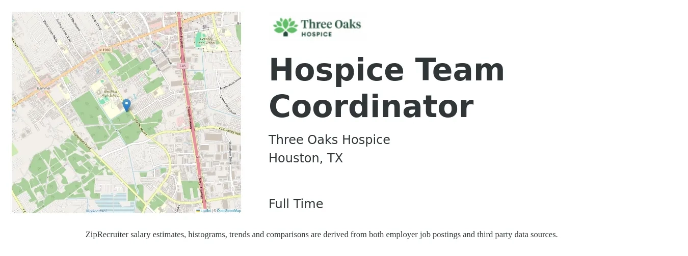 Three Oaks Hospice job posting for a Hospice Team Coordinator in Houston, TX with a salary of $17 to $24 Hourly with a map of Houston location.