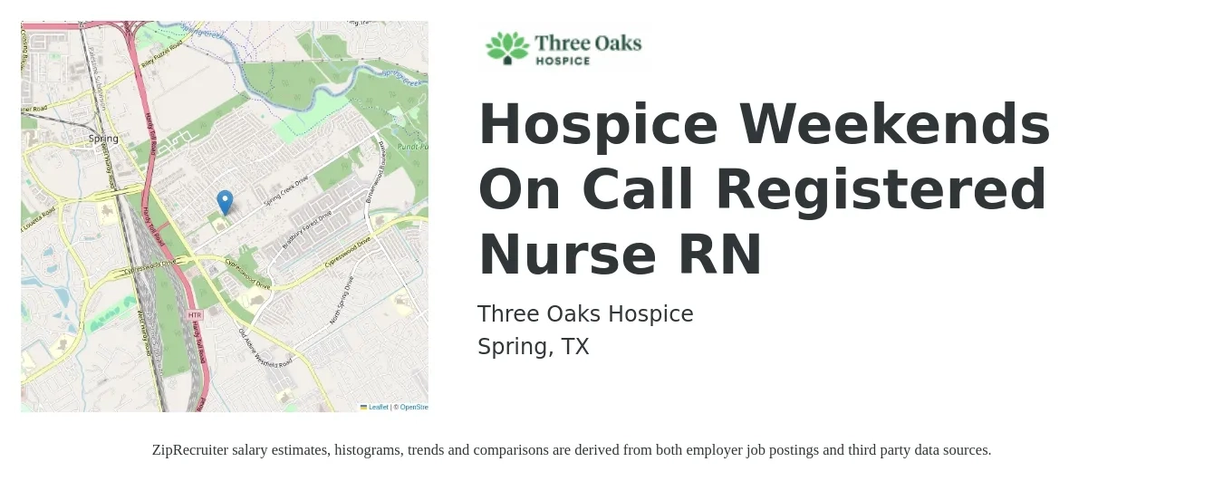 Three Oaks Hospice job posting for a Hospice Weekends On Call Registered Nurse RN in Spring, TX with a map of Spring location.