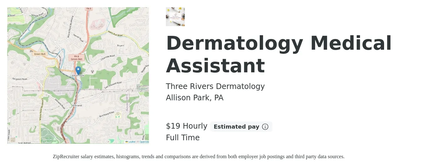 Three Rivers Dermatology job posting for a Dermatology Medical Assistant in Allison Park, PA with a salary of $20 Hourly with a map of Allison Park location.