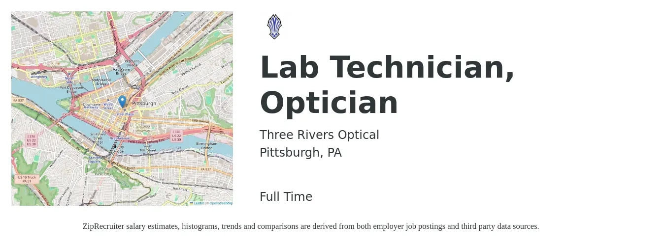 Three Rivers Optical job posting for a Lab Technician, Optician in Pittsburgh, PA with a salary of $17 to $22 Hourly with a map of Pittsburgh location.
