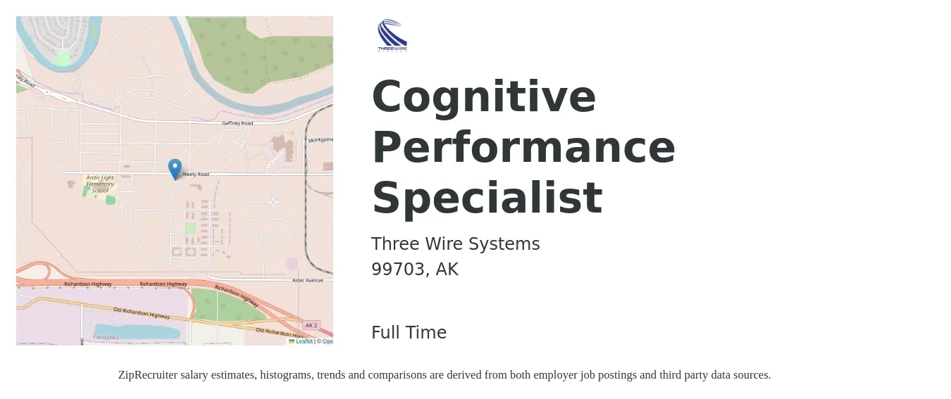 Three Wire Systems job posting for a Cognitive Performance Specialist in 99703, AK with a salary of $52,300 to $85,100 Yearly with a map of 99703 location.