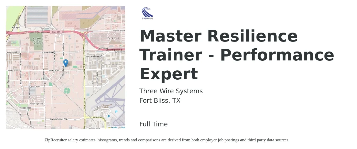 Three Wire Systems job posting for a Master Resilience Trainer - Performance Expert in Fort Bliss, TX with a salary of $73,700 to $74,200 Yearly with a map of Fort Bliss location.