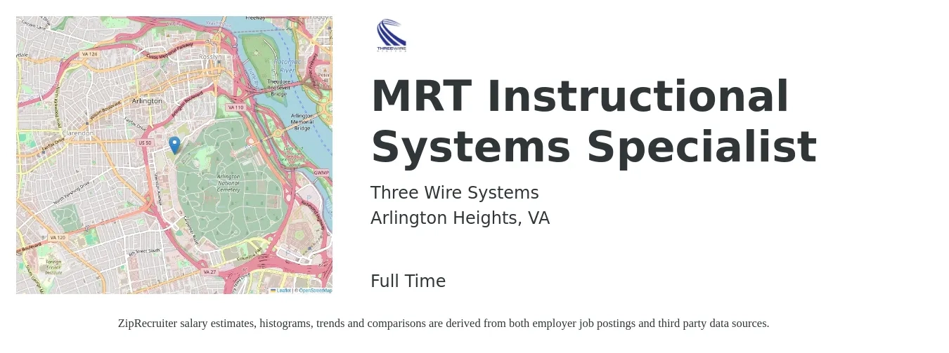 Three Wire Systems job posting for a MRT Instructional Systems Specialist in Arlington Heights, VA with a salary of $112,500 to $133,100 Yearly with a map of Arlington Heights location.