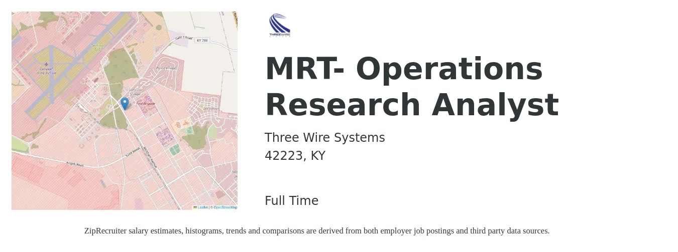 Three Wire Systems job posting for a MRT- Operations Research Analyst in 42223, KY with a salary of $93,200 to $110,300 Yearly with a map of 42223 location.