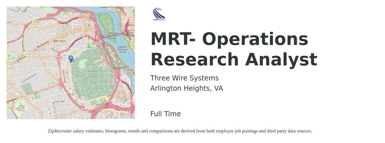Three Wire Systems job posting for a MRT- Operations Research Analyst in Arlington Heights, VA with a salary of $112,500 to $133,100 Yearly with a map of Arlington Heights location.