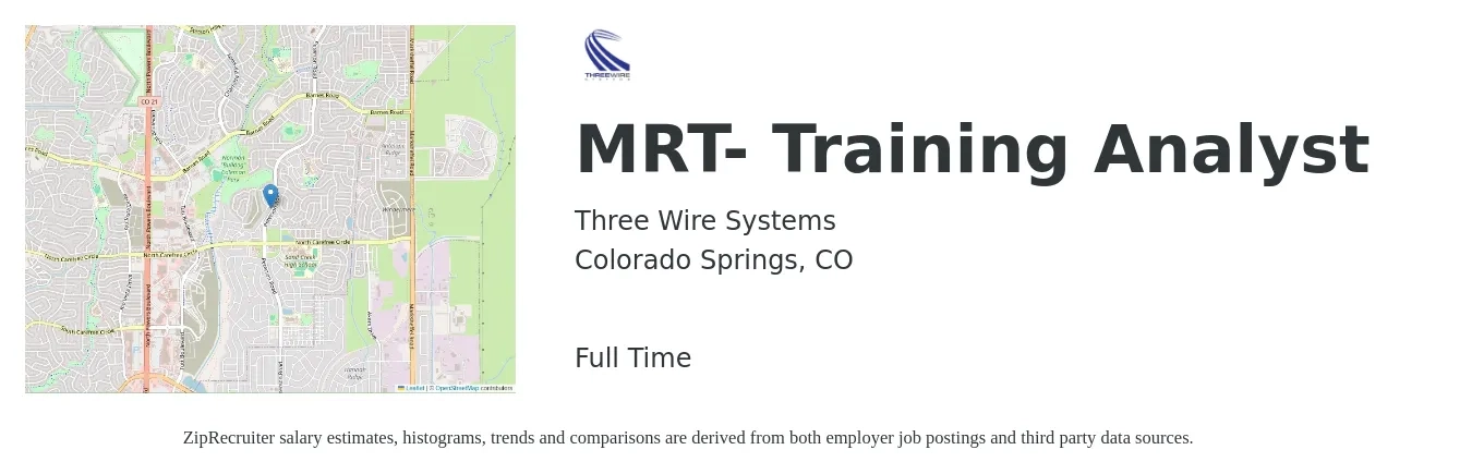 Three Wire Systems job posting for a MRT- Training Analyst in Colorado Springs, CO with a salary of $58,700 to $91,000 Yearly with a map of Colorado Springs location.