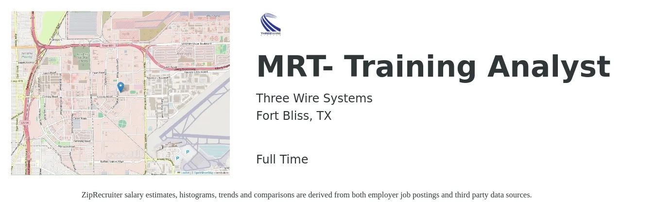 Three Wire Systems job posting for a MRT- Training Analyst in Fort Bliss, TX with a salary of $55,900 to $86,500 Yearly with a map of Fort Bliss location.
