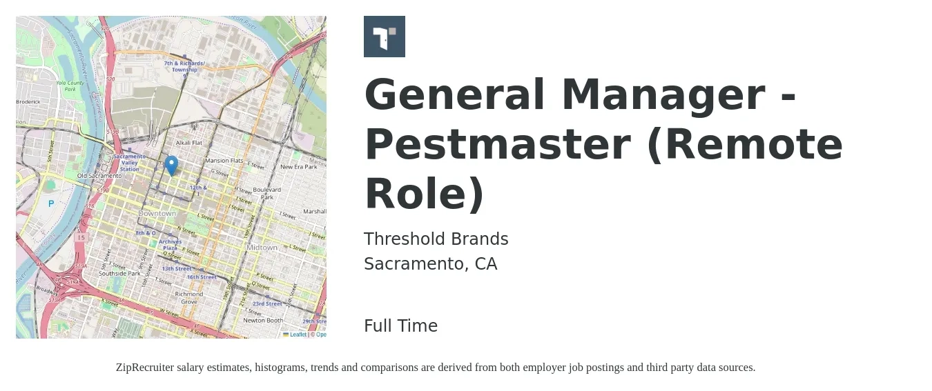Threshold Brands job posting for a General Manager - Pestmaster (Remote Role) in Sacramento, CA with a salary of $52,800 to $78,900 Yearly with a map of Sacramento location.