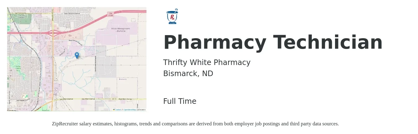 Thrifty White Pharmacy job posting for a Pharmacy Technician in Bismarck, ND with a salary of $18 to $21 Hourly with a map of Bismarck location.