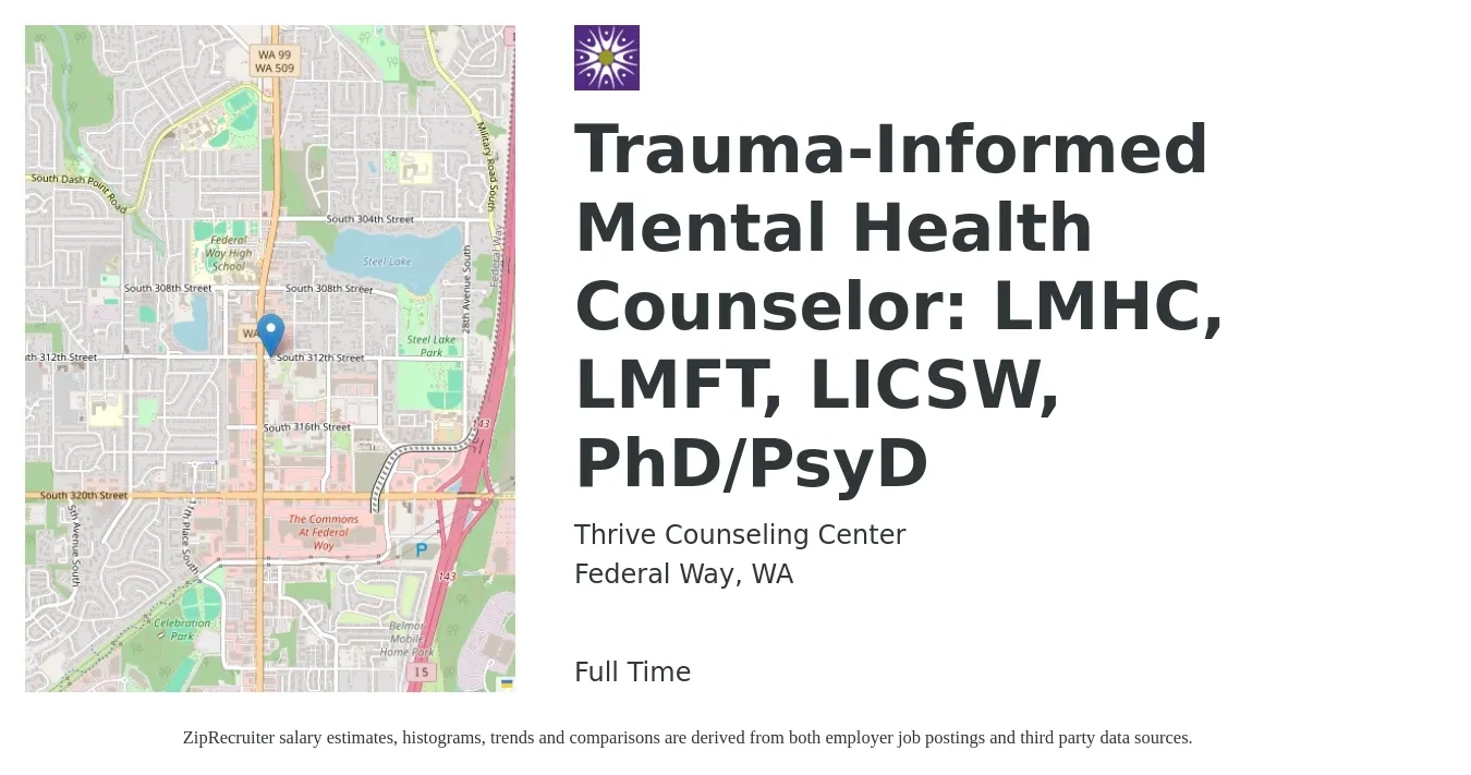 Thrive Counseling Center job posting for a Trauma-Informed Mental Health Counselor: LMHC, LMFT, LICSW, PhD/PsyD in Federal Way, WA with a salary of $65,300 to $98,300 Yearly with a map of Federal Way location.