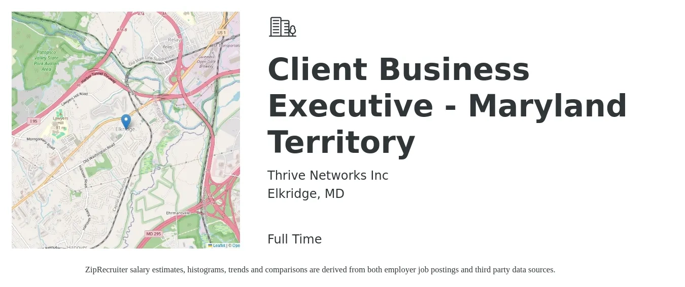 Thrive Networks Inc job posting for a Client Business Executive - Maryland Territory in Elkridge, MD with a salary of $88,900 to $122,000 Yearly with a map of Elkridge location.