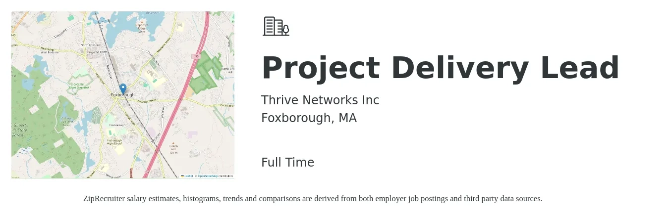 Thrive Networks Inc job posting for a Project Delivery Lead in Foxborough, MA with a salary of $44 to $70 Hourly with a map of Foxborough location.