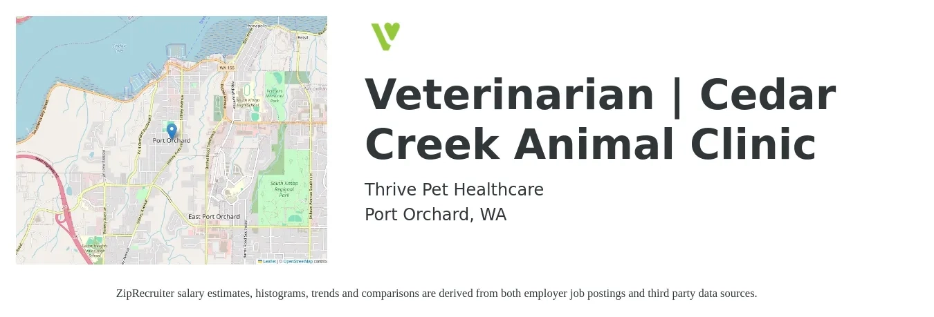 Thrive Pet Healthcare job posting for a Veterinarian | Cedar Creek Animal Clinic in Port Orchard, WA with a salary of $120,200 to $233,900 Yearly with a map of Port Orchard location.
