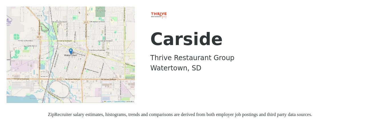 Thrive Restaurant Group job posting for a Carside in Watertown, SD with a salary of $12 to $16 Hourly with a map of Watertown location.