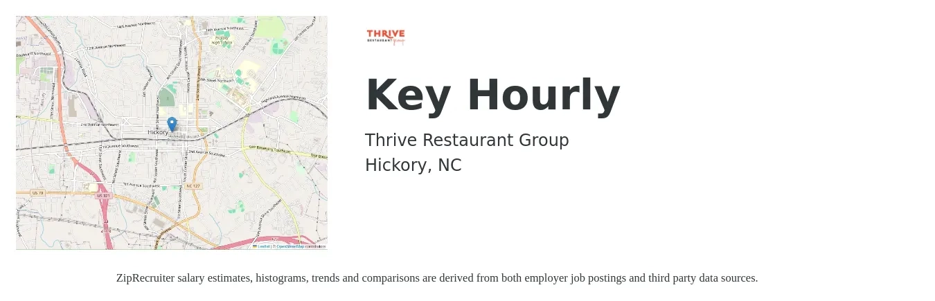 Thrive Restaurant Group job posting for a Key Hourly in Hickory, NC with a salary of $40,300 to $56,900 Yearly with a map of Hickory location.