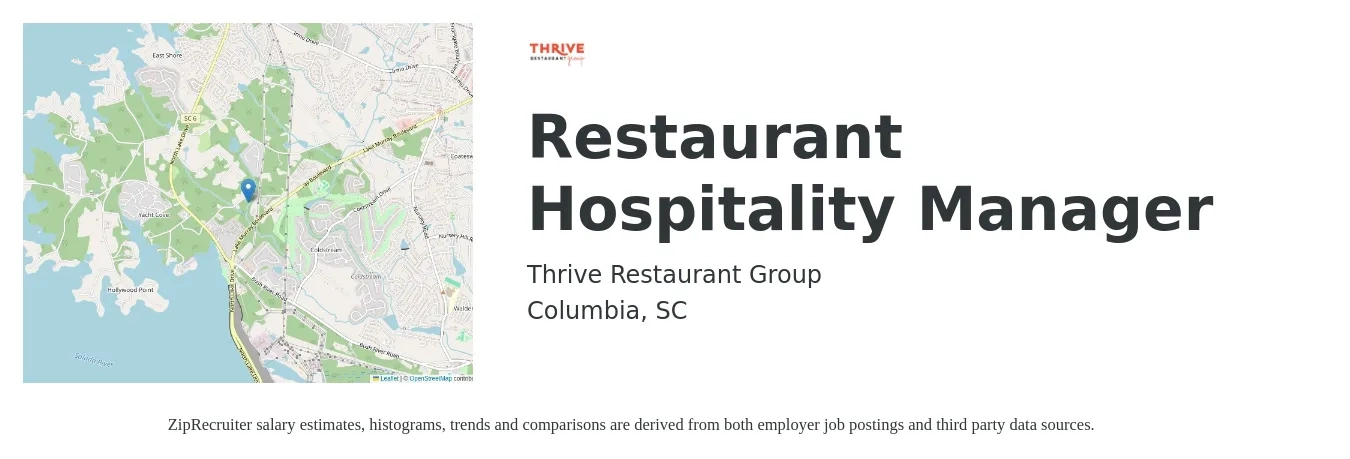 Thrive Restaurant Group job posting for a Restaurant Hospitality Manager in Columbia, SC with a salary of $42,100 to $51,800 Yearly with a map of Columbia location.