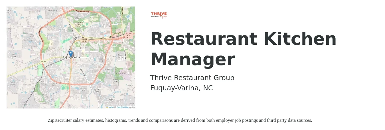 Thrive Restaurant Group job posting for a Restaurant Kitchen Manager in Fuquay-Varina, NC with a salary of $42,100 to $53,700 Yearly with a map of Fuquay-Varina location.