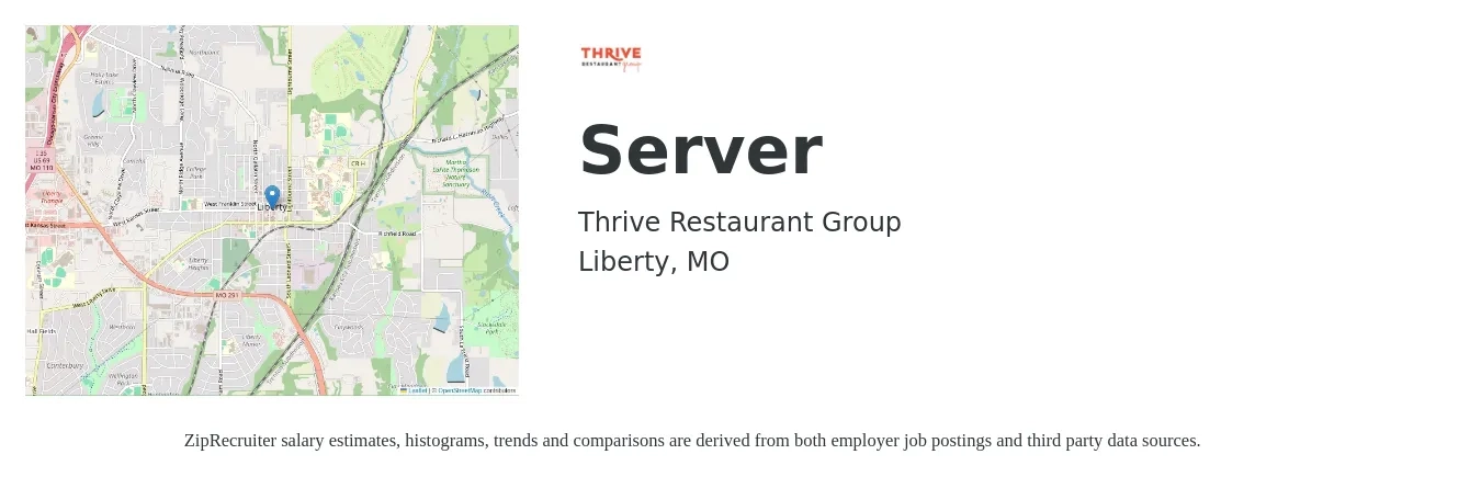Thrive Restaurant Group job posting for a Server in Liberty, MO with a salary of $10 to $17 Hourly with a map of Liberty location.