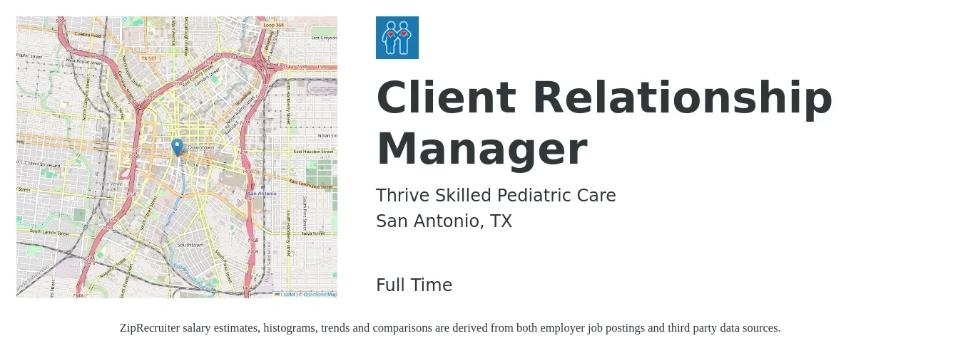 Thrive Skilled Pediatric Care job posting for a Client Relationship Manager in San Antonio, TX with a salary of $39,200 to $58,600 Yearly with a map of San Antonio location.