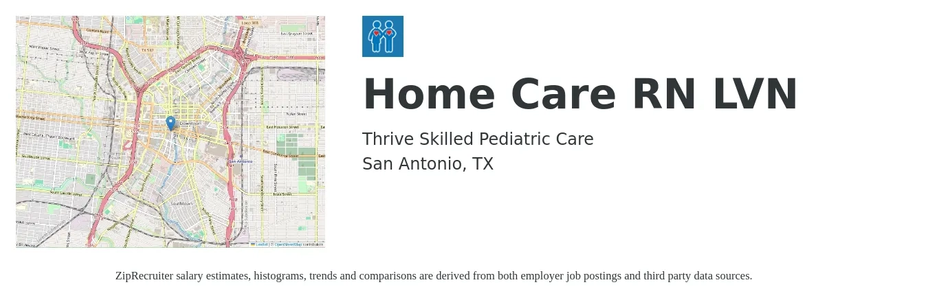 Thrive Skilled Pediatric Care job posting for a Home Care RN LVN in San Antonio, TX with a salary of $25 to $32 Hourly with a map of San Antonio location.