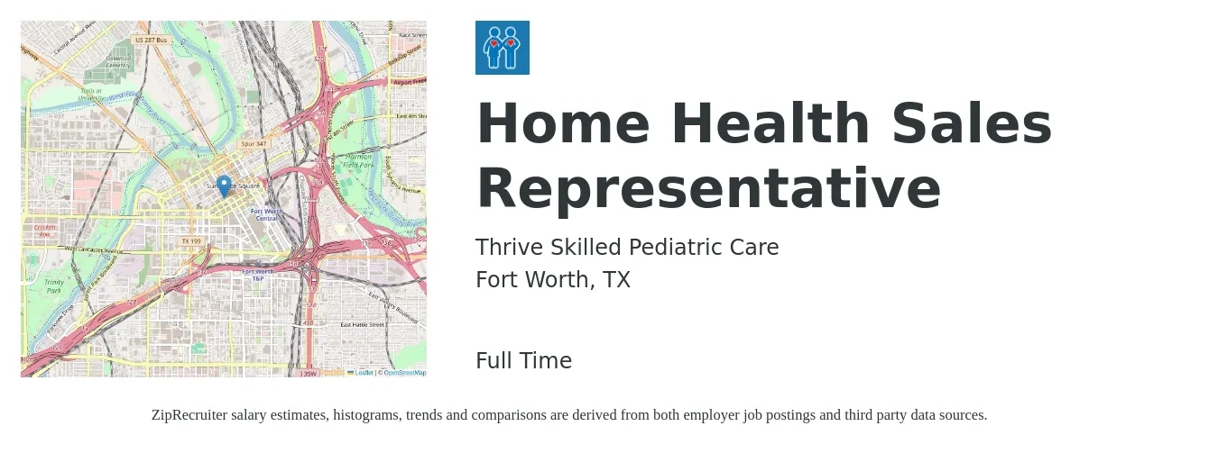Thrive Skilled Pediatric Care job posting for a Home Health Sales Representative in Fort Worth, TX with a salary of $39,300 to $52,700 Yearly with a map of Fort Worth location.