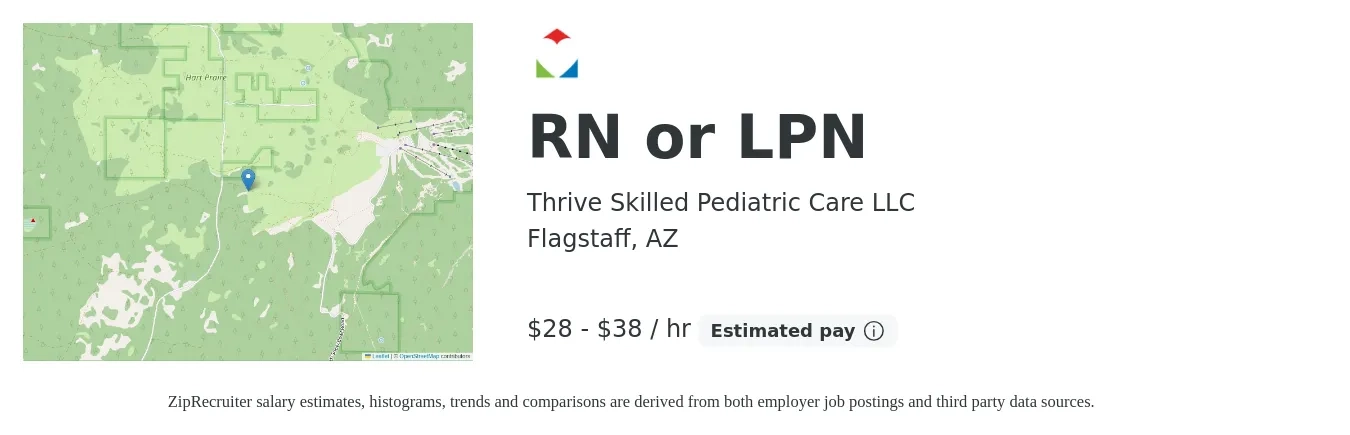 Thrive Skilled Pediatric Care job posting for a RN or LPN in Flagstaff, AZ with a salary of $27 to $36 Hourly with a map of Flagstaff location.