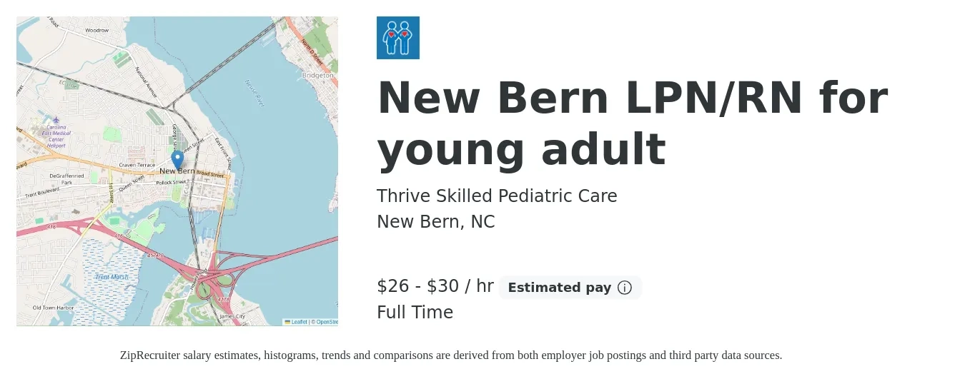 Thrive Skilled Pediatric Care job posting for a New Bern LPN/RN for young adult in New Bern, NC with a salary of $25 to $34 Hourly with a map of New Bern location.