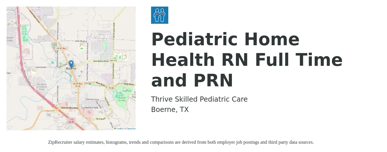 Thrive Skilled Pediatric Care job posting for a Pediatric Home Health RN Full Time and PRN in Boerne, TX with a salary of $1,490 to $2,240 Weekly with a map of Boerne location.
