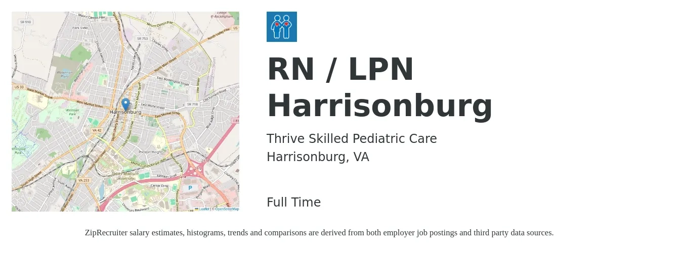 Thrive Skilled Pediatric Care job posting for a RN / LPN Harrisonburg in Harrisonburg, VA with a salary of $26 to $34 Hourly with a map of Harrisonburg location.