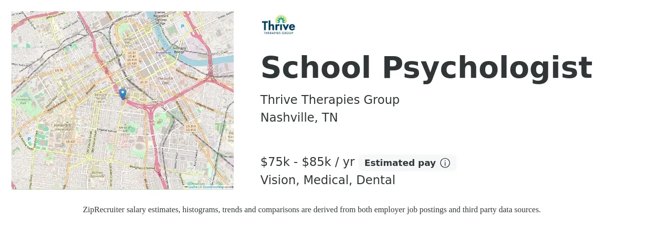 Thrive Therapies Group job posting for a School Psychologist in Nashville, TN with a salary of $75,000 to $85,000 Yearly and benefits including vision, dental, life_insurance, medical, and pto with a map of Nashville location.