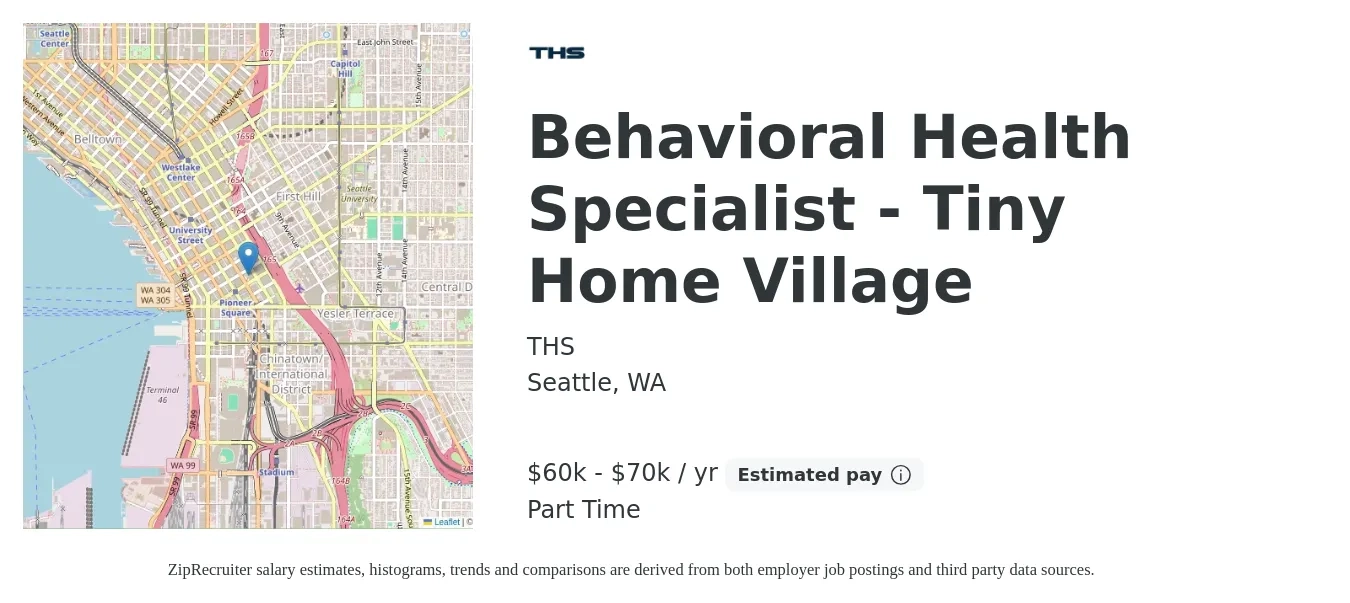 THS job posting for a Behavioral Health Specialist - Tiny Home Village in Seattle, WA with a salary of $60,500 to $70,000 Yearly with a map of Seattle location.
