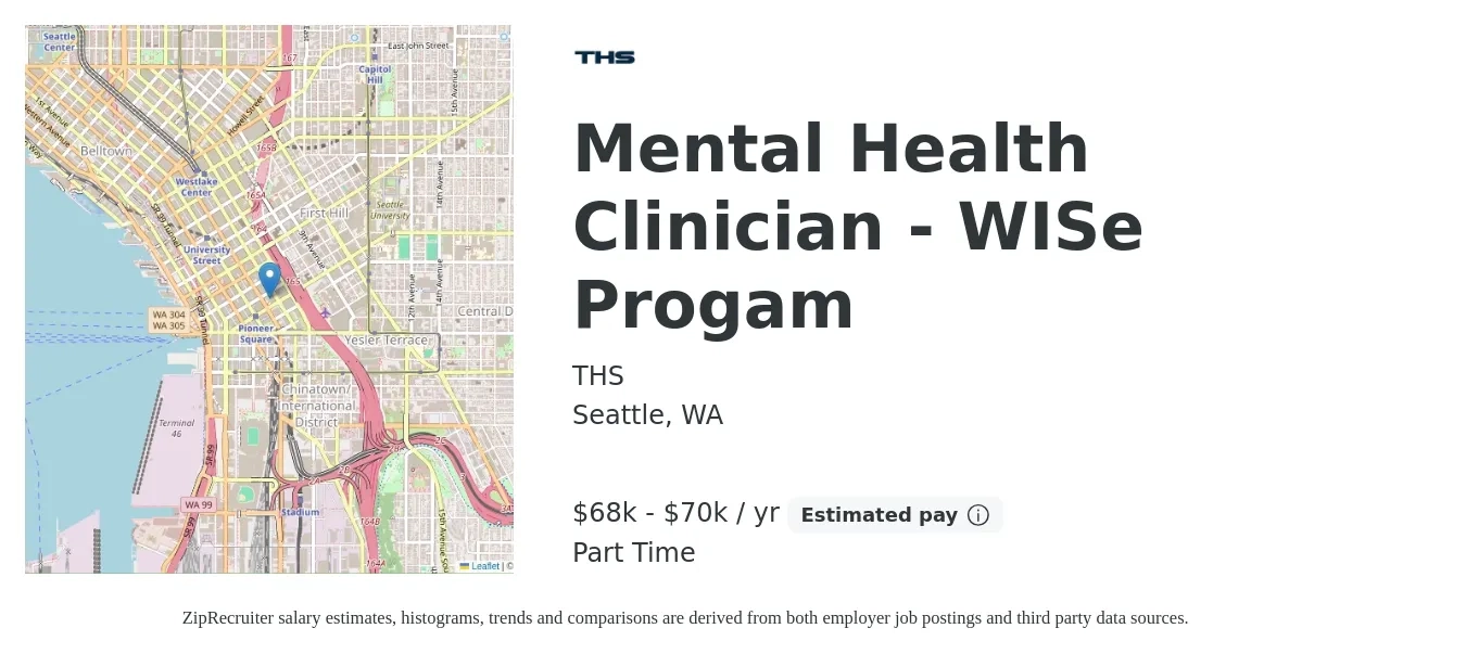 THS job posting for a Mental Health Clinician - WISe Progam in Seattle, WA with a salary of $68,000 to $70,000 Yearly with a map of Seattle location.