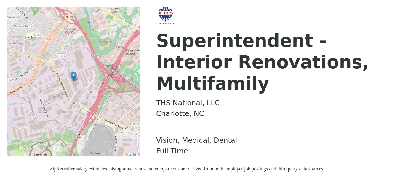 THS National, LLC job posting for a Superintendent - Interior Renovations, Multifamily in Charlotte, NC with a salary of $69,300 to $112,800 Yearly and benefits including life_insurance, medical, pto, retirement, vision, and dental with a map of Charlotte location.