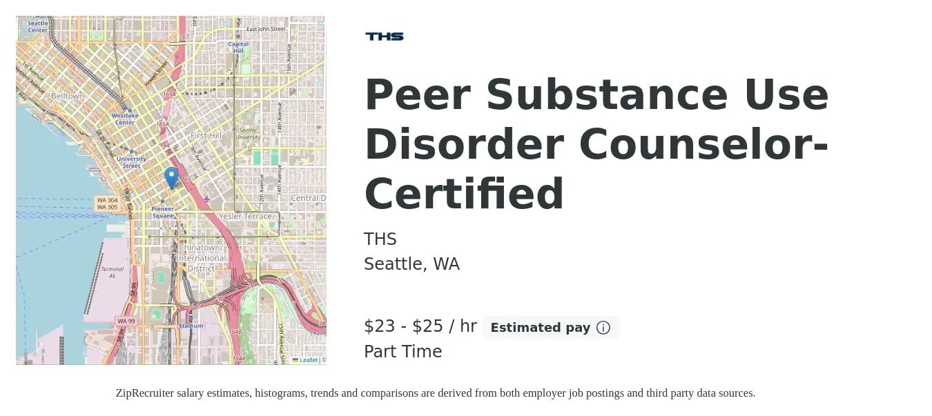 THS job posting for a Peer Substance Use Disorder Counselor- Certified in Seattle, WA with a salary of $24 to $27 Hourly with a map of Seattle location.