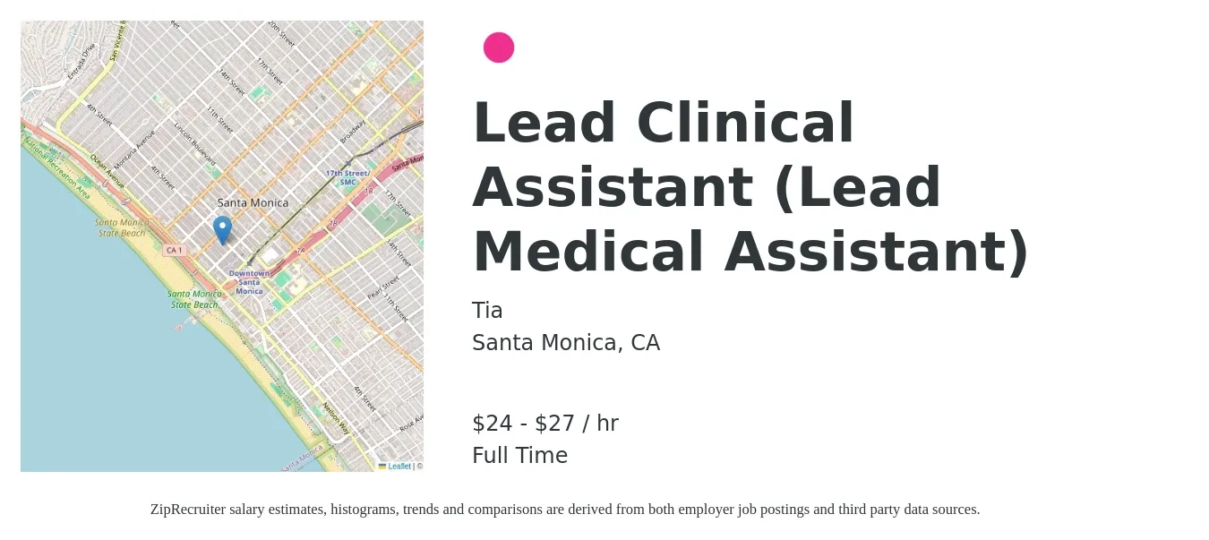 Tia job posting for a Lead Clinical Assistant (Lead Medical Assistant) in Santa Monica, CA with a salary of $25 to $29 Hourly with a map of Santa Monica location.