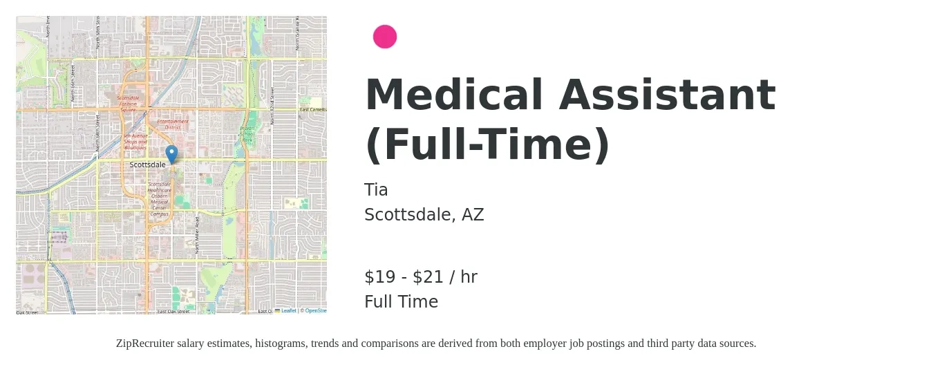 Tia job posting for a Medical Assistant (Full-Time) in Scottsdale, AZ with a salary of $20 to $22 Hourly with a map of Scottsdale location.