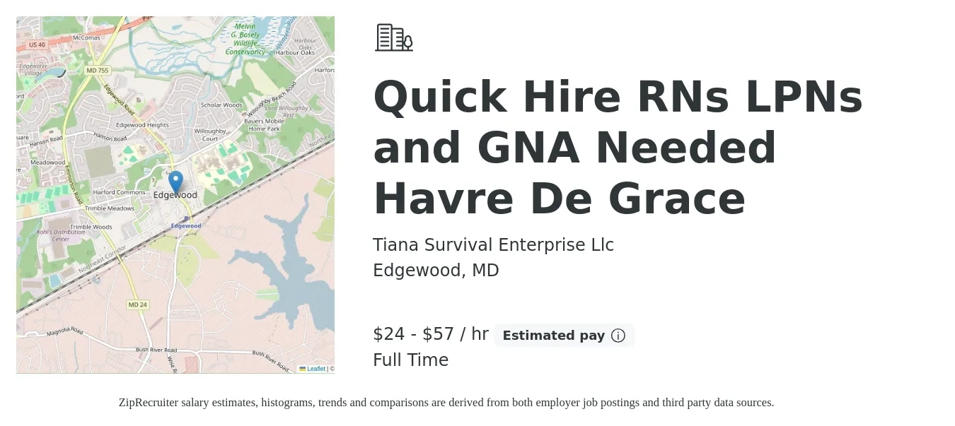 Tiana Survival Enterprise Llc job posting for a Quick Hire RNs LPNs and GNA Needed Havre De Grace in Edgewood, MD with a salary of $25 to $60 Hourly with a map of Edgewood location.