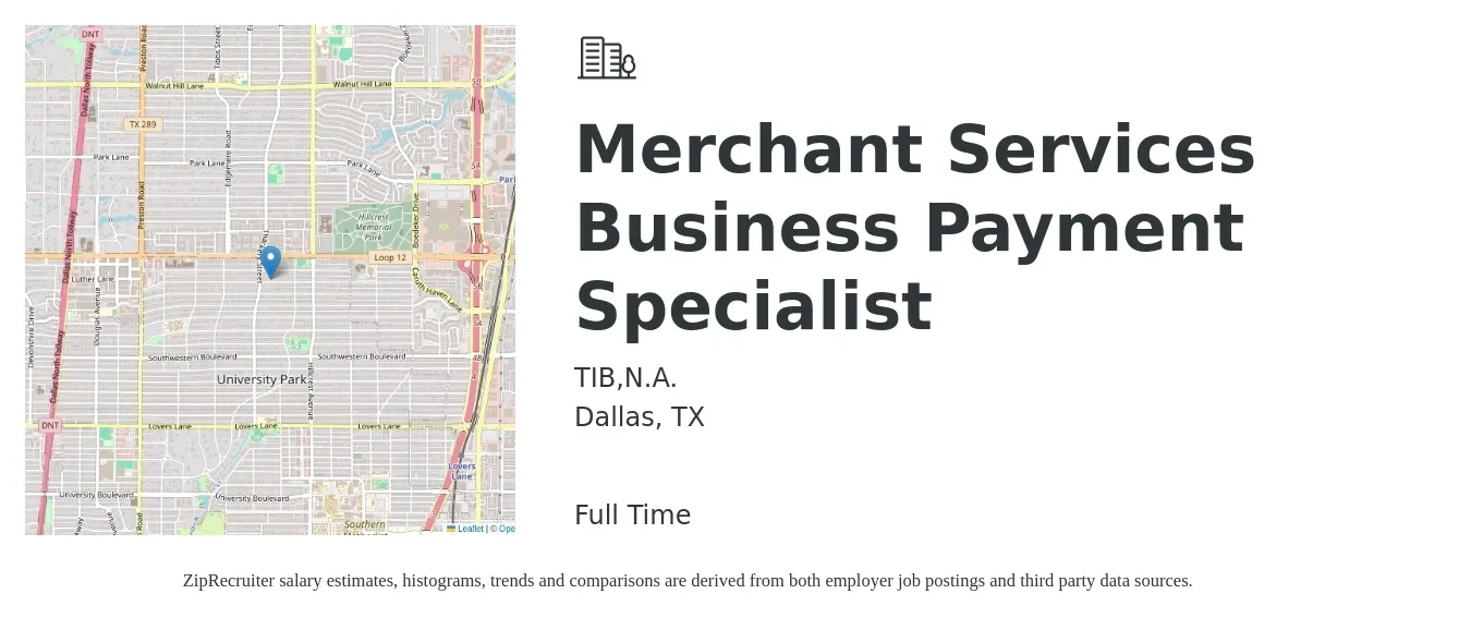 TIB,N.A. job posting for a Merchant Services Business Payment Specialist in Dallas, TX with a salary of $46,000 to $82,100 Yearly with a map of Dallas location.
