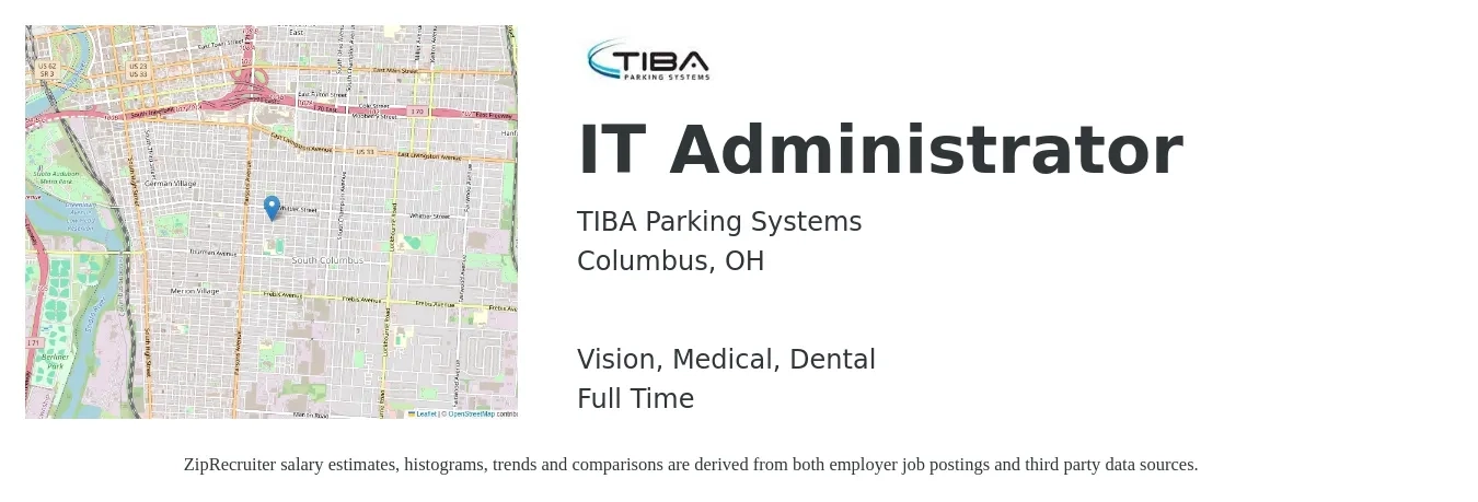 TIBA Parking Systems job posting for a IT Administrator in Columbus, OH with a salary of $58,000 to $85,000 Yearly and benefits including retirement, vision, dental, life_insurance, medical, and pto with a map of Columbus location.