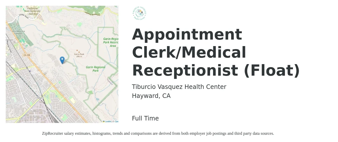 Tiburcio Vasquez Health Center job posting for a Appointment Clerk/Medical Receptionist (Float) in Hayward, CA with a salary of $20 to $22 Hourly with a map of Hayward location.