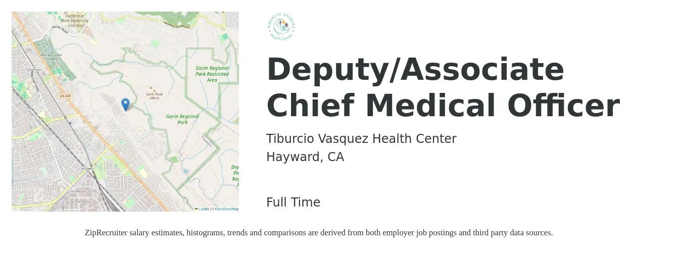 Tiburcio Vasquez Health Center job posting for a Deputy/Associate Chief Medical Officer in Hayward, CA with a salary of $250,000 to $285,000 Yearly with a map of Hayward location.